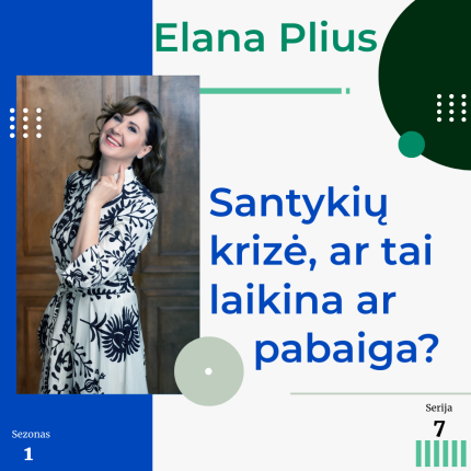 Elana Plius: Krizė santykiuose, ar tai tik laikina ar pabaiga?