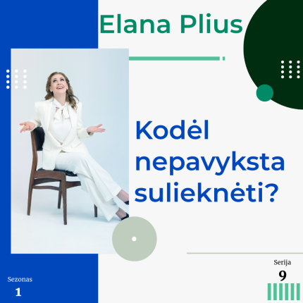 Elana Plius: Kodėl man nepavyksta sulieknėti?